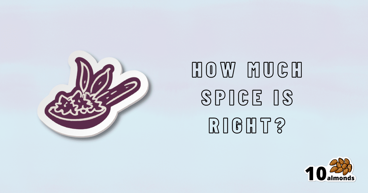 How much spice is enough for reaping the benefits?