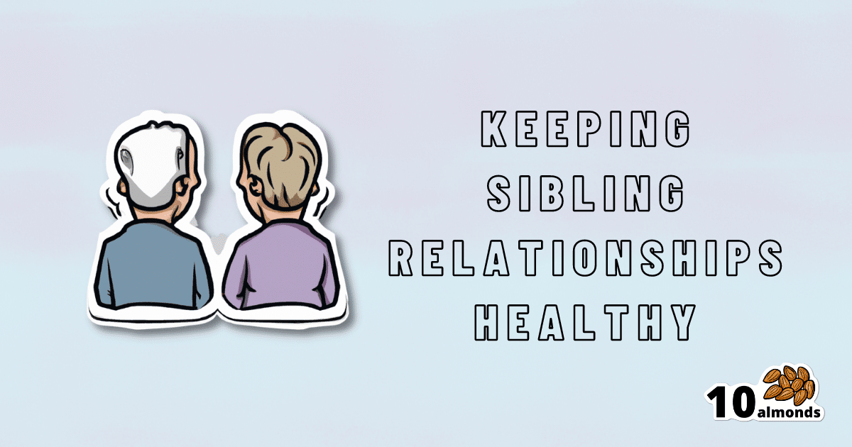 Managing sibling relationships in adult life.