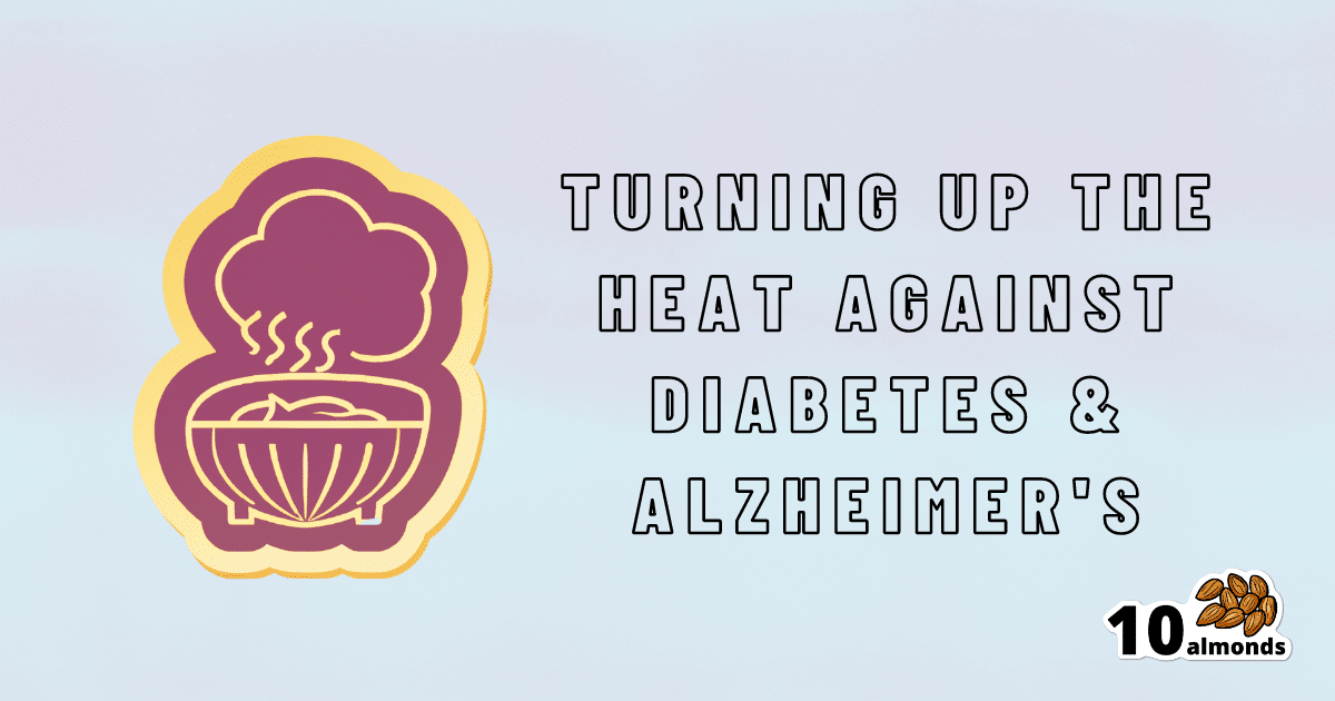 Surprising advancements in medical research are turning up the heat against Alzheimer's and Type 2 Diabetes.