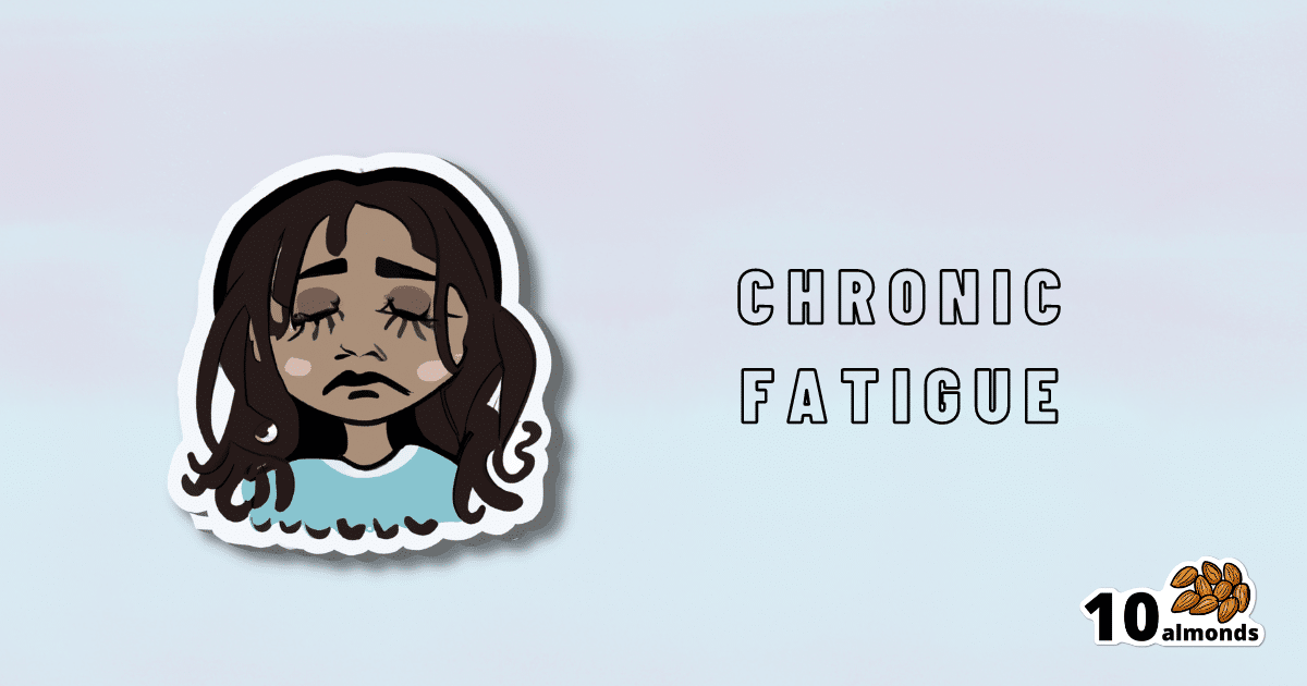 A sticker depicting the words chronic fatigue.
