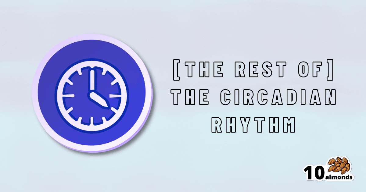 The best of the circadian rhythm for people.