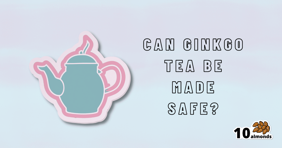 Can ginkgo tea be made safe?
