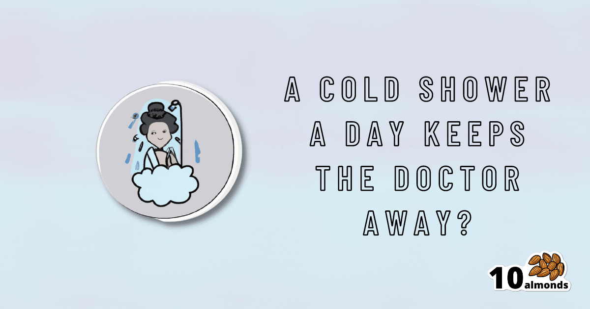 Want to keep the doctor away? Try incorporating a daily cold shower into your routine!