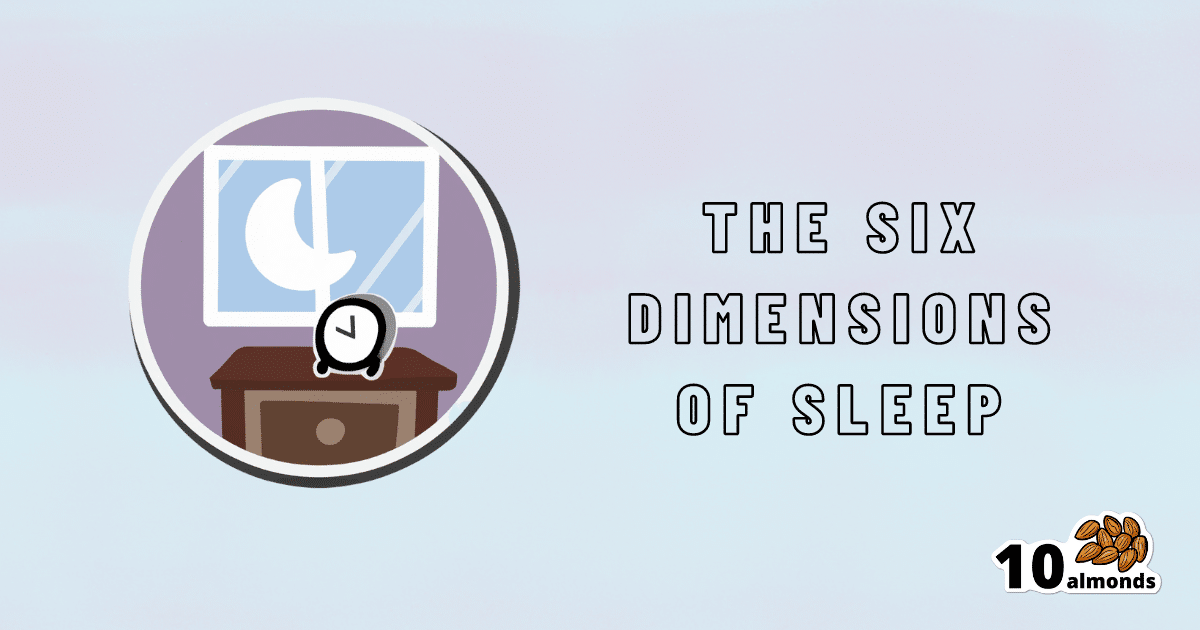 Exploring the six dimensions of sleep.