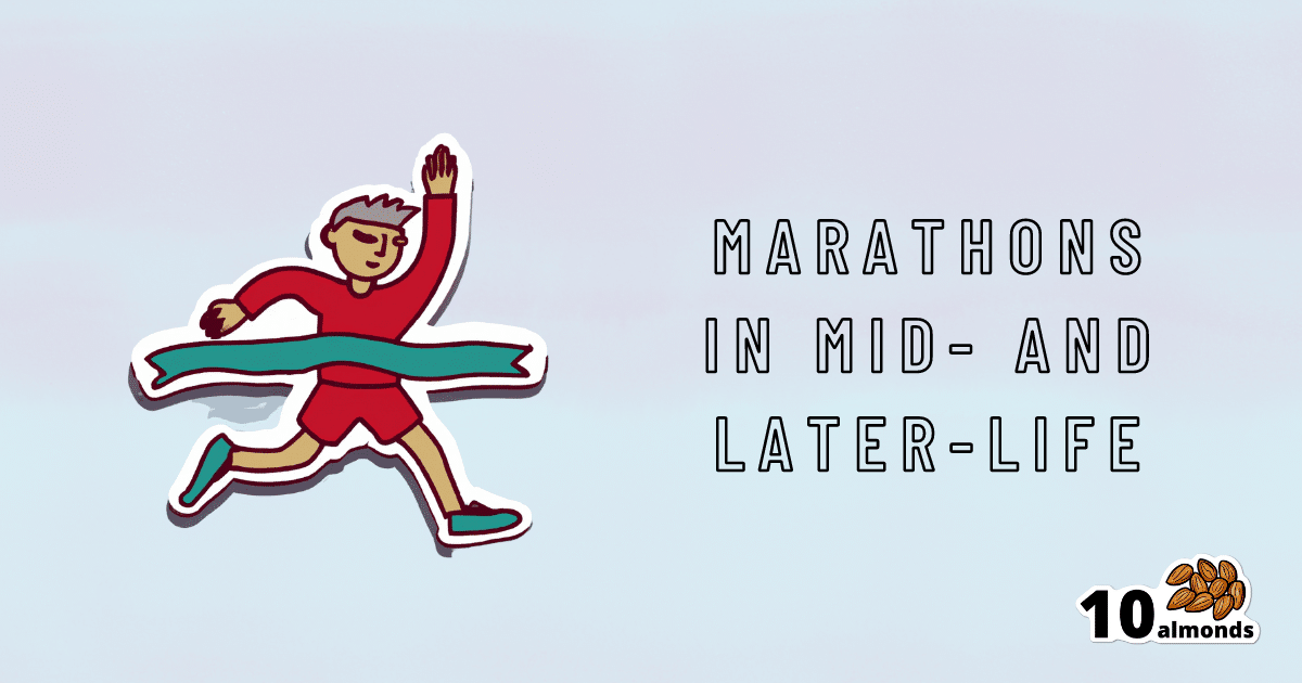 Marathons in later life.