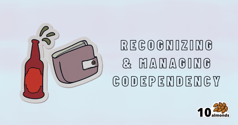 Recognizing and managing codependency.