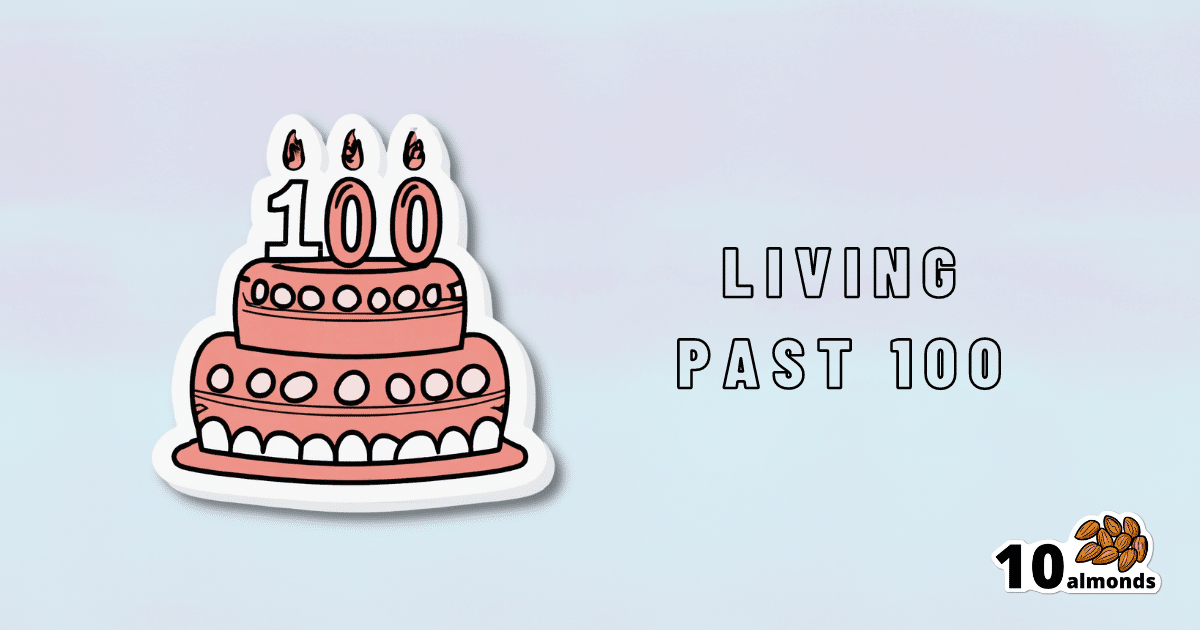 A sticker likely to inspire a long and vibrant life, featuring the words "live past 100".