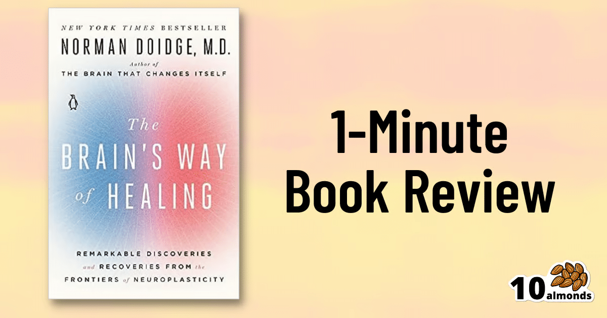 Neuroplasticity and the Brain's Way of Healing book review, exploring remarkable discoveries.