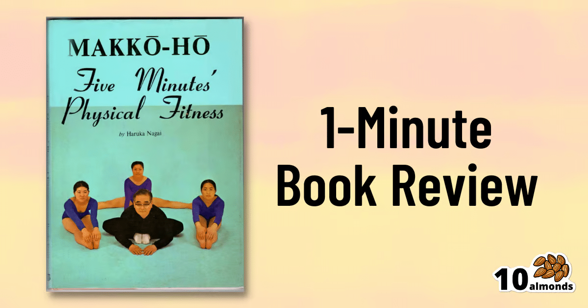 Haruka Nagai presents "Makkō-Hō - Five Minutes' Physical Fitness" in this book review.