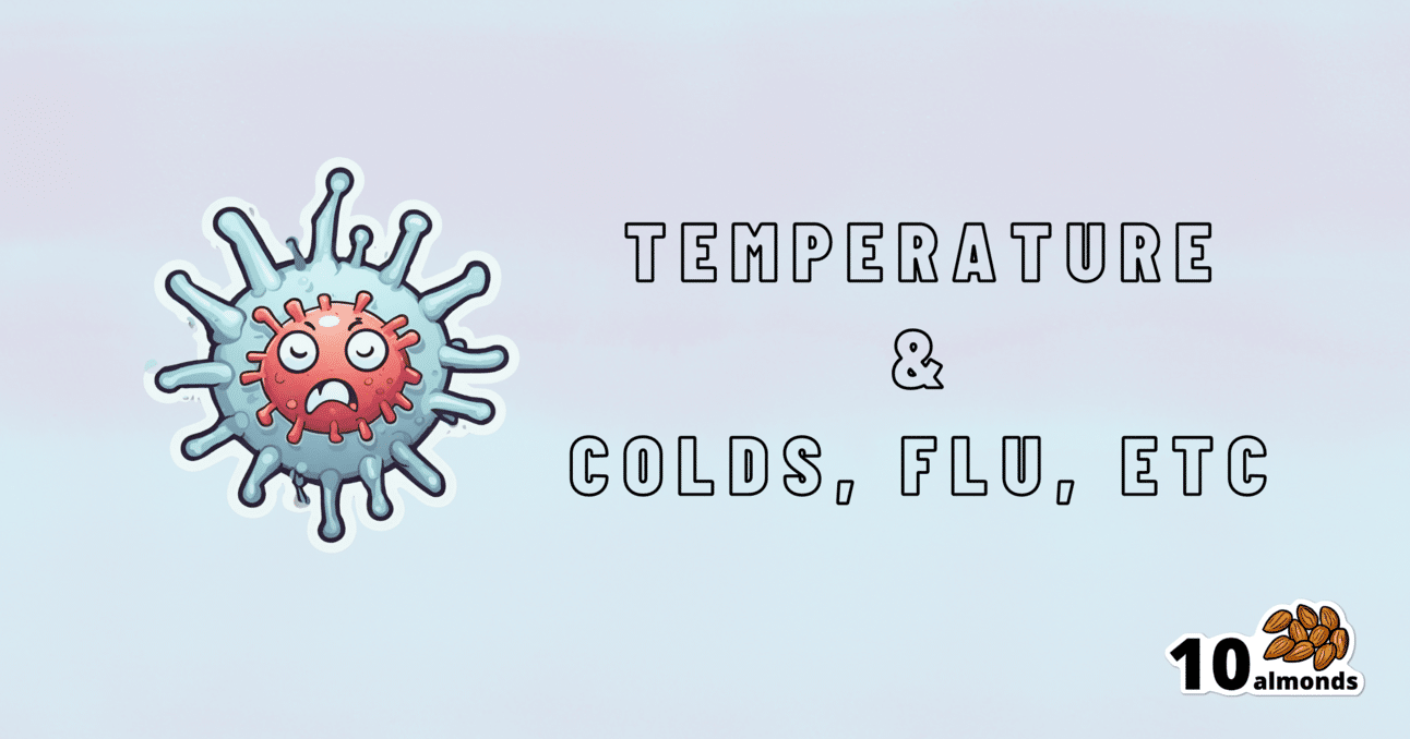 Discover the truth about how temperature affects colds, flu, and other respiratory infections.