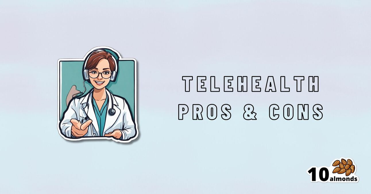 Illustration of a friendly female doctor in a white coat and stethoscope, featured next to the text "telehealth pros & cons" and the logo "10 almonds" in a blue, modern