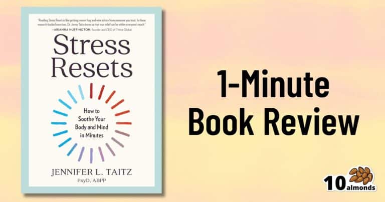 An image of a book cover next to a text description. The book, titled "Stress Resets: How to Soothe Your Body and Mind in Minutes" by Dr. Jennifer Taitz, is prominently displayed. To the right, text reads "1-Minute Book Review" with an image of almonds and the number 10 beneath it.