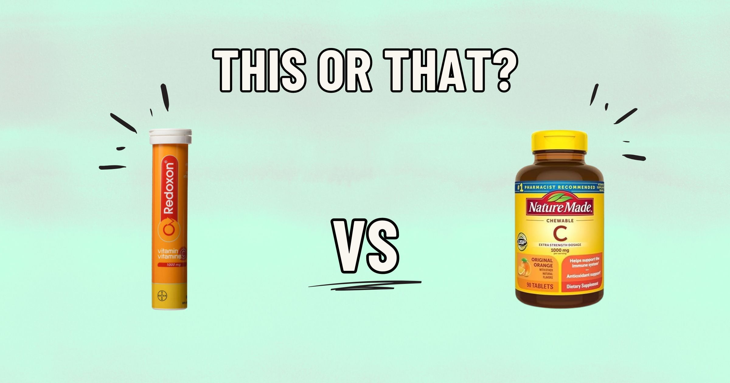 An image features a comparison of two Vitamin C supplements. On the left, there is a tube of Redoxon Vitamin C effervescent tablets, ideal for a healthier Vitamin C drinkable option. On the right, there is a bottle of Nature Made Vitamin C chewable tablets. The text reads, "THIS OR THAT? VS.